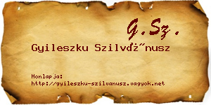 Gyileszku Szilvánusz névjegykártya